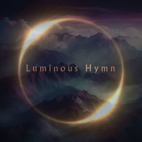 Download track Loving Flow Luminous Hymn