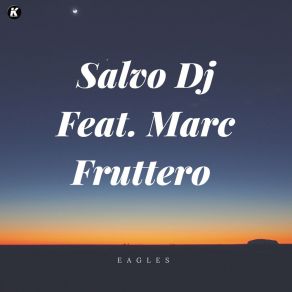 Download track Eagles (Extended) Mark Fruttero