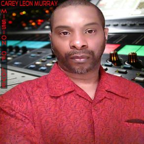 Download track I Believe In Jesus Christ CAREY LEON MURRAY