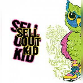 Download track Quit The Past And Cut Your Wrist, Tape It Up And Raise Your Fist Sellout Kid