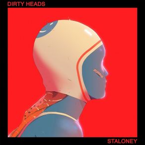 Download track Staloney The Dirty Heads