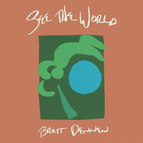 Download track See The World (Acoustic) Brett Dennen