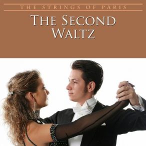 Download track The Second Waltz The Strings Of Paris Orchestra