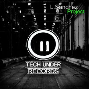 Download track Deconstruction (Original Mix) L. Sanchéz