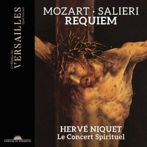 Download track 13. Salieri: Requiem In C Minor - Sanctus Le Concert Spirituel