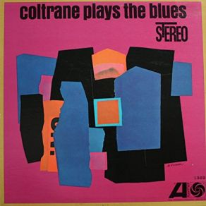 Download track Blues To Bechet John Coltrane