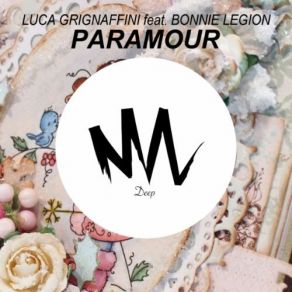 Download track Paramour (Original Mix) Bonnie Legion, Luca Grignaffini