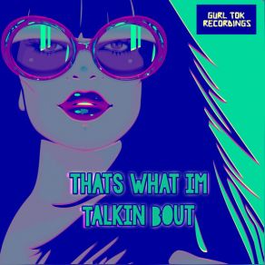 Download track Thats What Im Talkin Bout (E. R. G. Remix) Th3 Bri$R & G, E. R. G