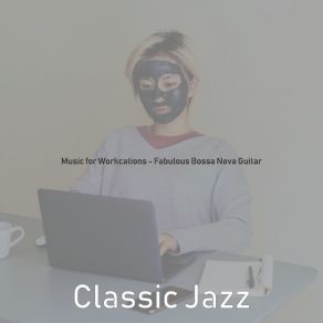 Download track Romantic Saxophone Bossa Nova - Vibe For Work From Home Classic Jazz