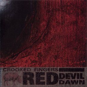 Download track You Can Never Leave (Demo) Crooked Fingers