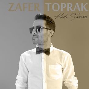 Download track Hadi Yavrum Zafer Toprak