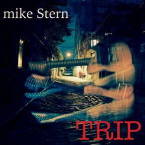 Download track Scotch Tape And Glue Mike Stern