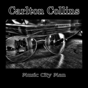 Download track Slowly Goin' Under Carlton Collins