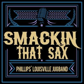 Download track That's A Lovely Thing For You Phillips' Louisville Jug Band