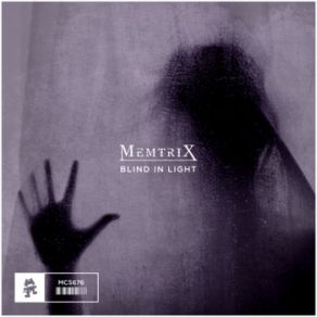 Download track Blind In Light Memtrix