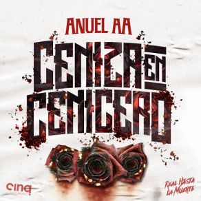 Download track Ceniza En Cenicero Anuel Aa