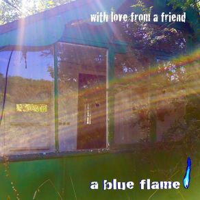 Download track With Love From A Friend A Blue Flame