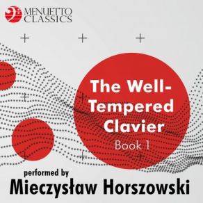 Download track The Well-Tempered Clavier, Book 1: Prelude No. 8 In E-Flat Minor, BWV 853 Mieczyslaw Horszowski