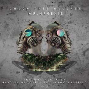 Download track Check This Release (Guillermo Castillo Remix) Mr. Argenis