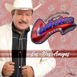 Download track Los Dos Amigos Los Internacionales Cadetes De Jaime Vera