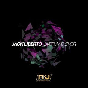 Download track Over And Over (Abel Pons Remix) Jack Liberto