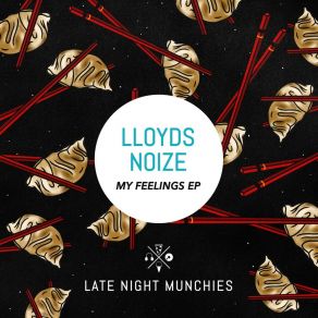 Download track My Feelings Lloyds Noize