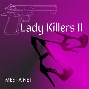 Download track Lady Killers II (Slowed Remix) MESTA NET