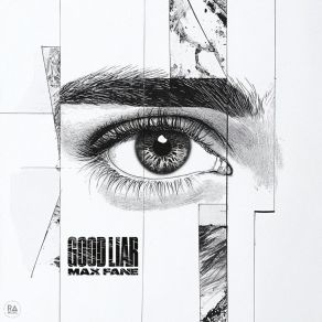 Download track Good Liar Max Fane