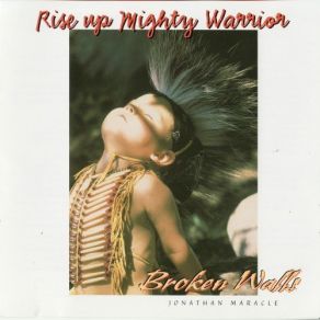 Download track Rise Up Might Warrior Broken Walls