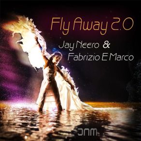 Download track Fly Away 2.0 (Mike Brubek Mix) Jay Neero