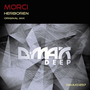 Download track Herboren (Original Mix) Morci