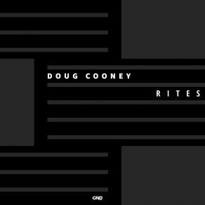 Download track Rites (Aiken Remix) Doug CooneyAiken