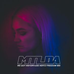 Download track We Got History (Joe Hertz Freedom Edit) MTLDA