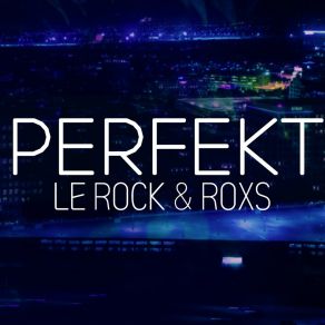 Download track Perfekt (Jeff Davis Remix) Roxs