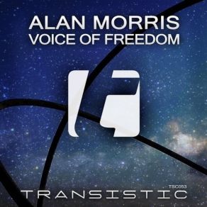 Download track Voice Of Freedom (Uplifting Mix) Alan Morris