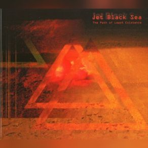 Download track The Path Of Least Existence, Part I Jet Black Sea