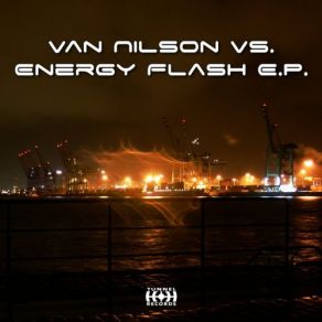 Download track The Milky Way Van Nilson, Energy Flash