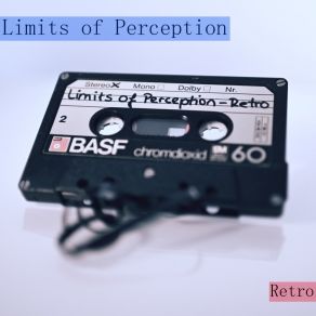 Download track Retro Limits Of Perception