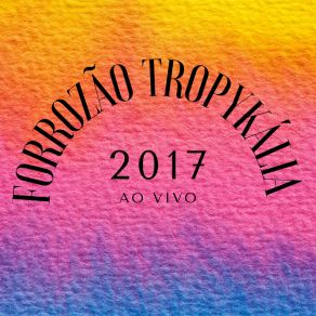 Download track Onde Esta Voce (Ao Vivo) Forrozão Tropykália