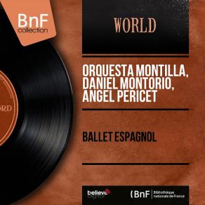 Download track Suite Española No. 1, Op. 47: No. 7, Castilla Daniel Montorio, Orquesta Montilla, Angel Pericet