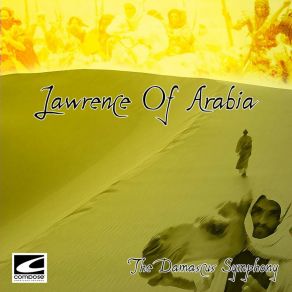 Download track Lawrence Of Arabia Damascus Symphony