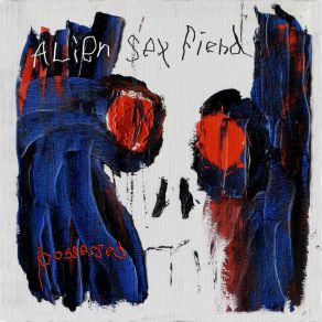 Download track It's In My Blood Alien Sex Fiend