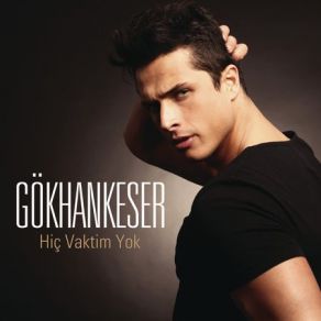 Download track Hiç Vaktim Yok Gökhan Keser