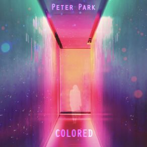 Download track Colored (Instrumental) Peter ParkΟΡΓΑΝΙΚΟ