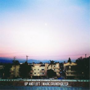 Download track There She Is Mark Grundhoefer