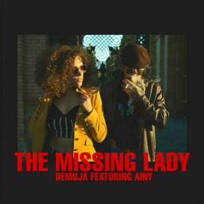 Download track The Missing Lady Demuja, Ainy