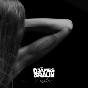 Download track Fugle Djämes Braun