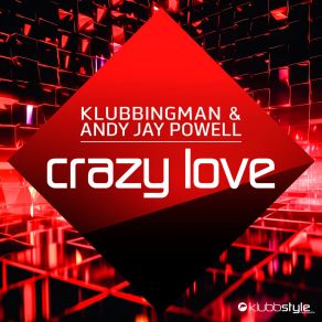 Download track Crazy Love (Extended Mix) Andy Jay Powell