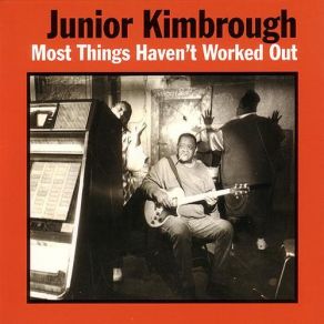 Download track I'M Leaving You Baby Junior Kimbrough