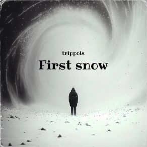 Download track First Snow Trippols